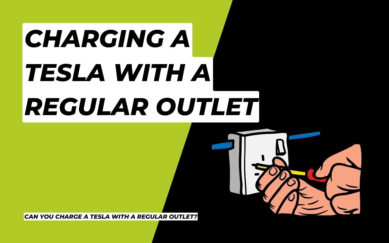 Can You Charge A Tesla With A Regular Outlet? EVAmerica